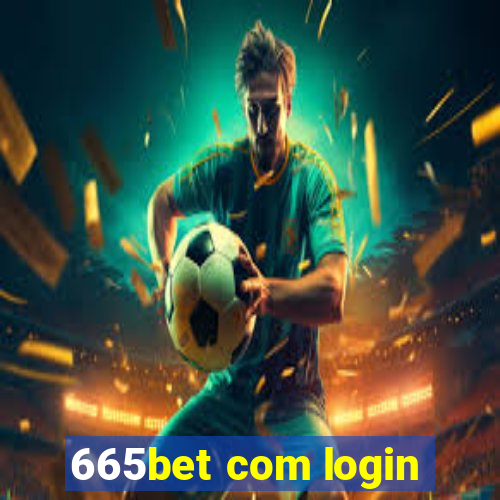 665bet com login